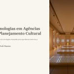 1 Tecnologias em Agencias de Planejamento Cultural